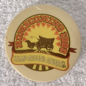 5/$35 Vintage Homecoming 1980 Stamp Around Alberta Pin Back Button